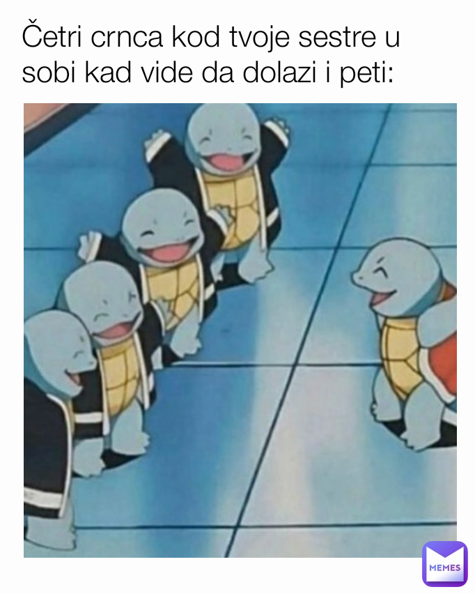 Četri crnca kod tvoje sestre u sobi kad vide da dolazi i peti:
