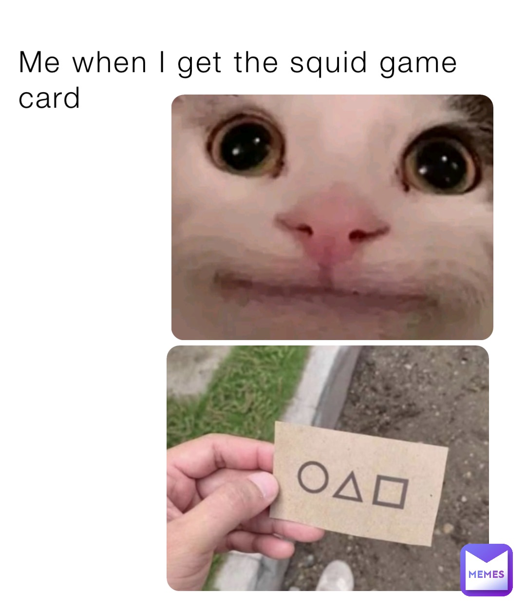 Me when I get the squid game card