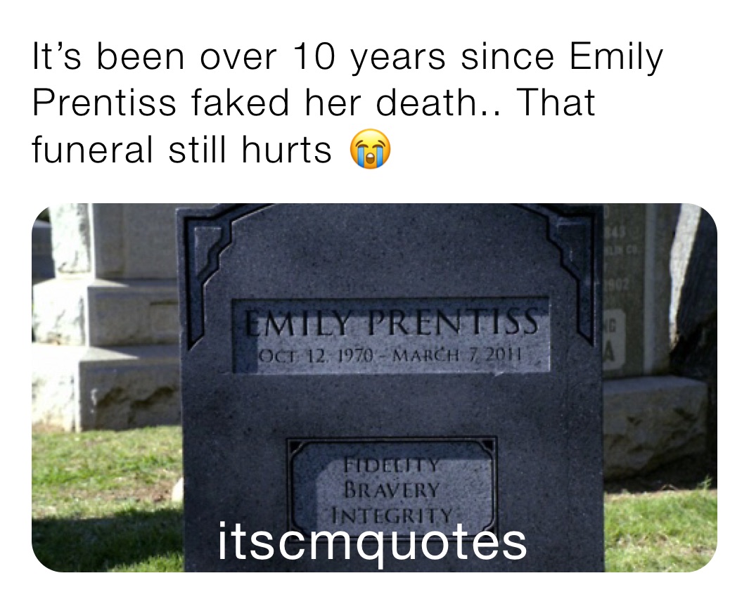 It’s been over 10 years since Emily Prentiss faked her death.. That funeral still hurts 😭