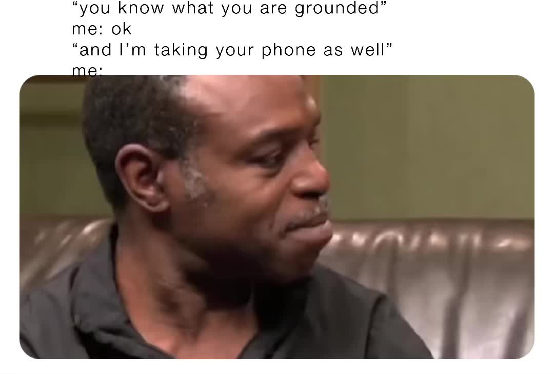 i be like “wait mom, i was joking please”  #memes  #fyp  #mood