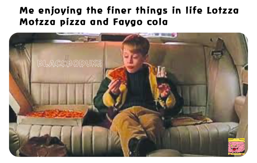 Me enjoying the finer things in life Lotzza Motzza pizza and Faygo cola