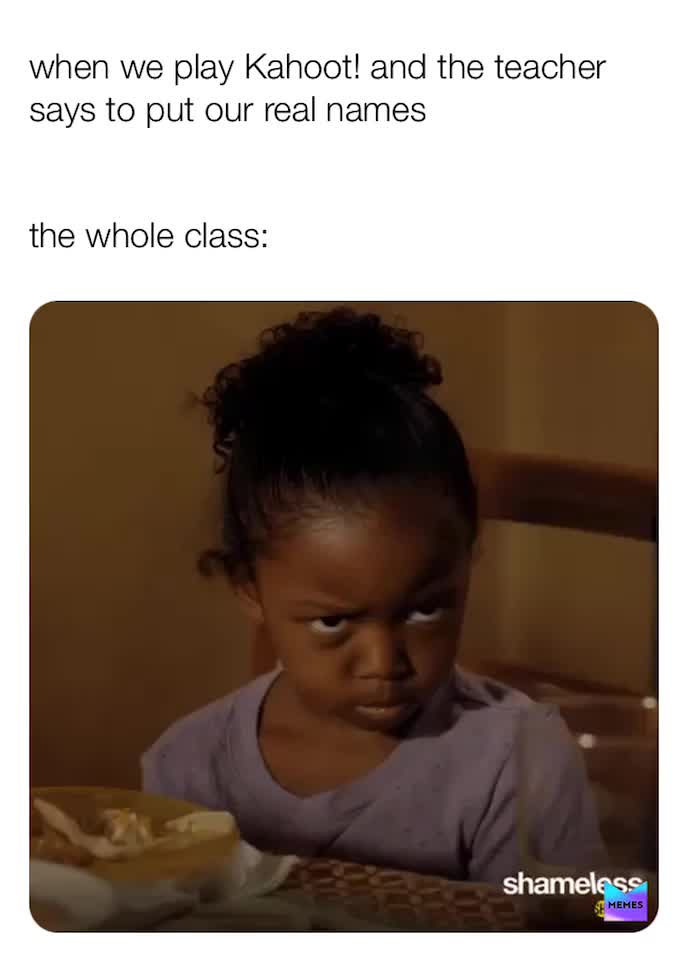 ​ ​ #meme  #kahoot ​ #Shameless