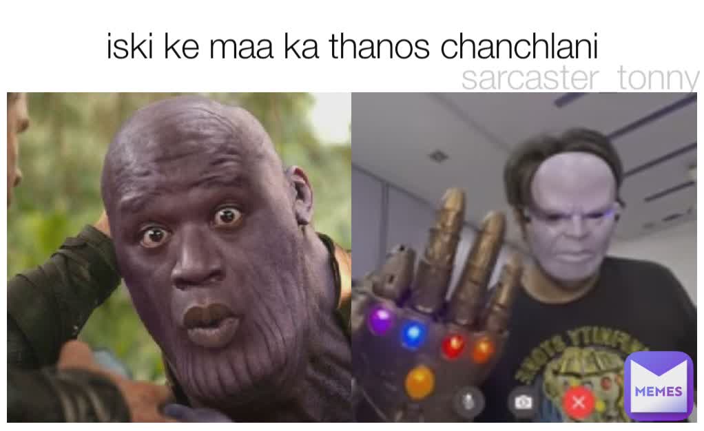 iski ke maa ka thanos chanchlani sarcaster_tonny