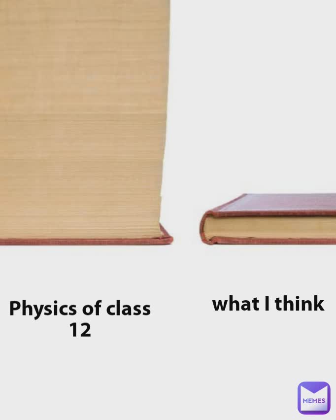 what I think Physics of class 12