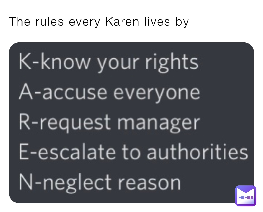 The rules every Karen lives by