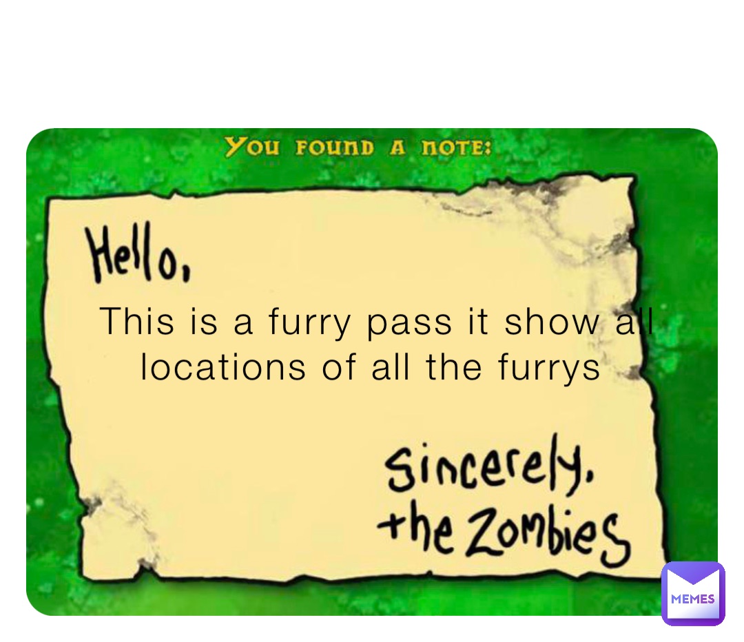 This is a furry pass it show all locations of all the furrys