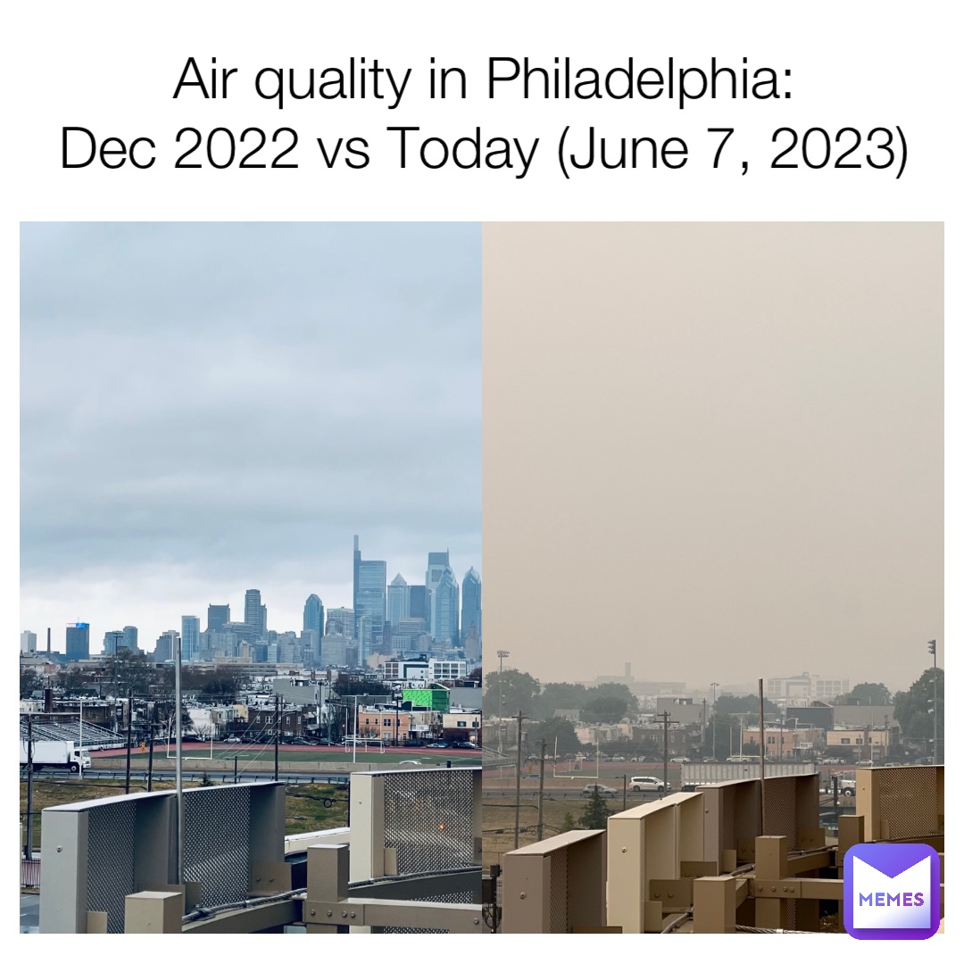 Air quality in Philadelphia:
Dec 2022 vs Today (June 7, 2023)