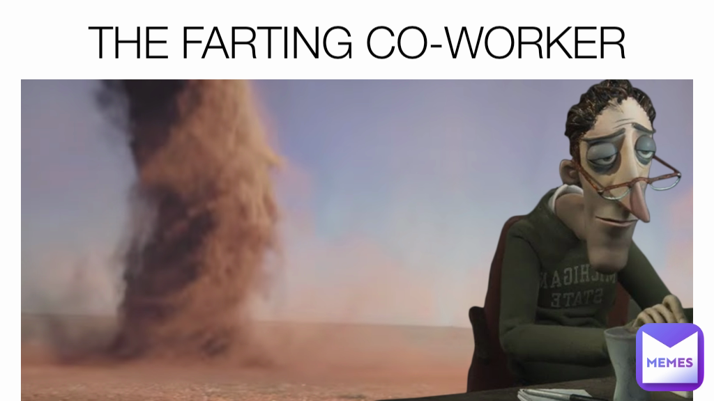 THE FARTING CO-WORKER