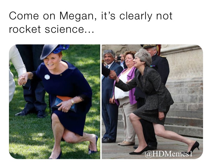 Come on Megan, it’s clearly not rocket science...