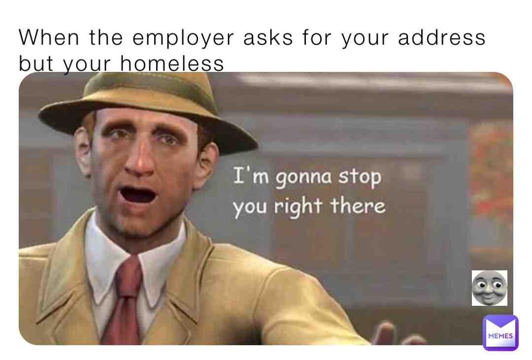 Oops # #homeless # #funny # #meme