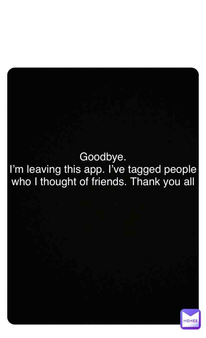 Sorry. My parents don’t want me to anymore… bye