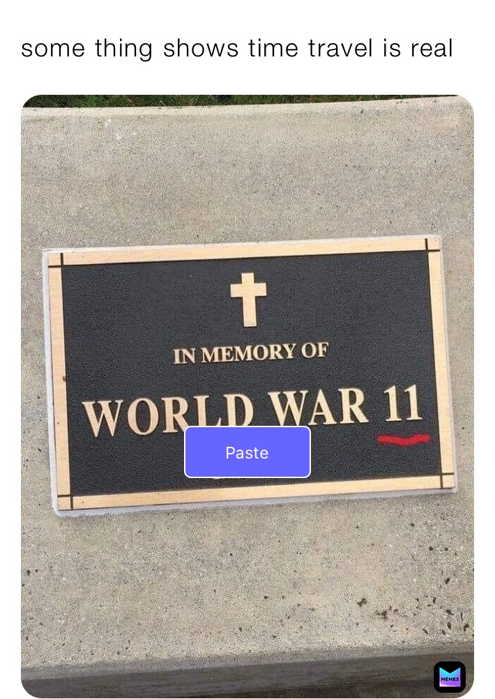 some thing shows time travel is real