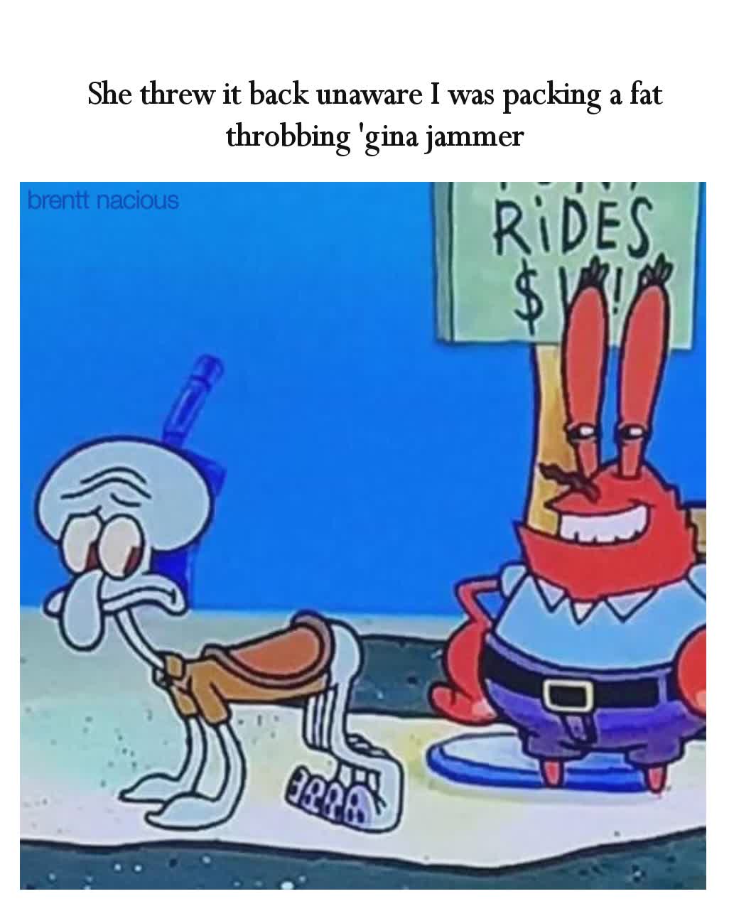 Meme by brenttnacious