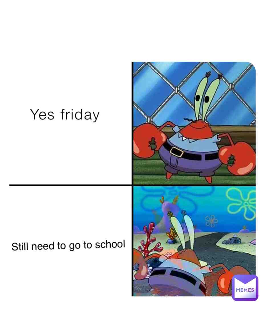 Fridays