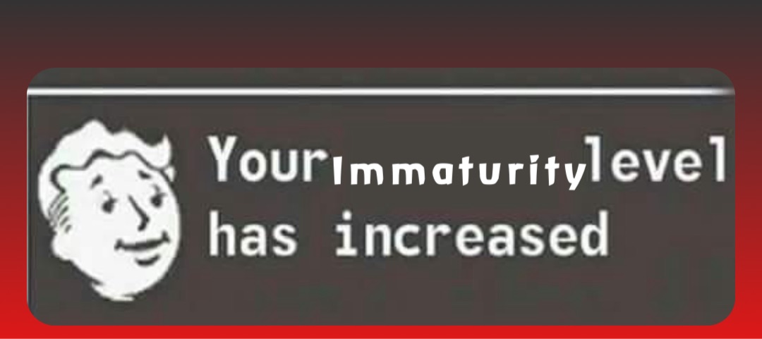 Immaturity