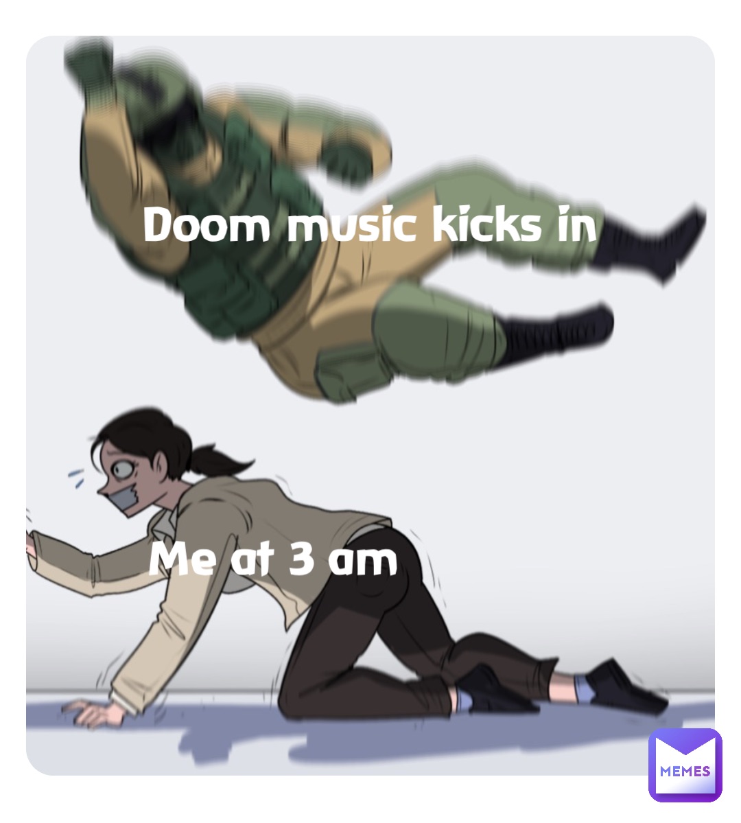 Double tap to edit Doom music kicks in Me at 3 am