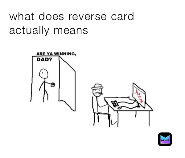 what does reverse card actually means