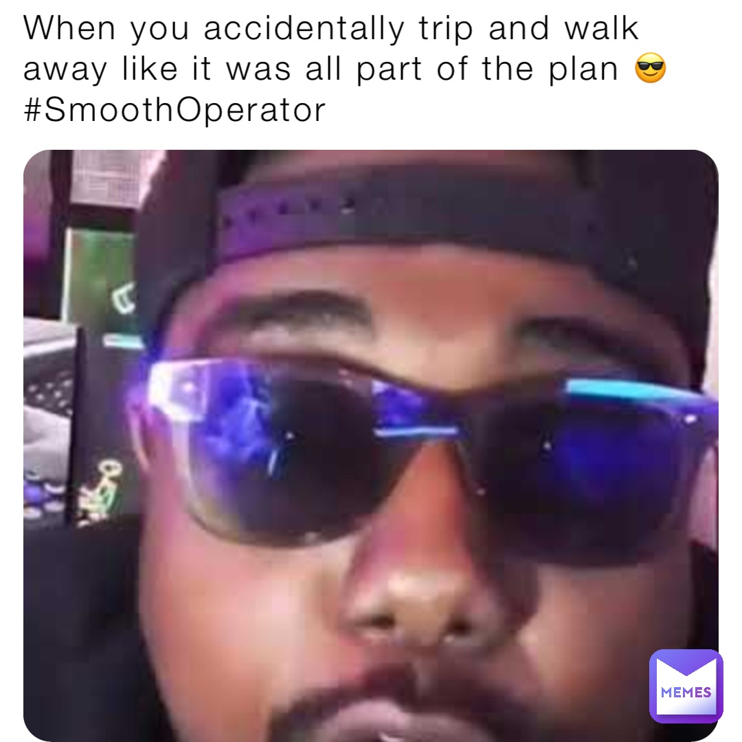 When you accidentally trip and walk away like it was all part of the plan 😎 #SmoothOperator