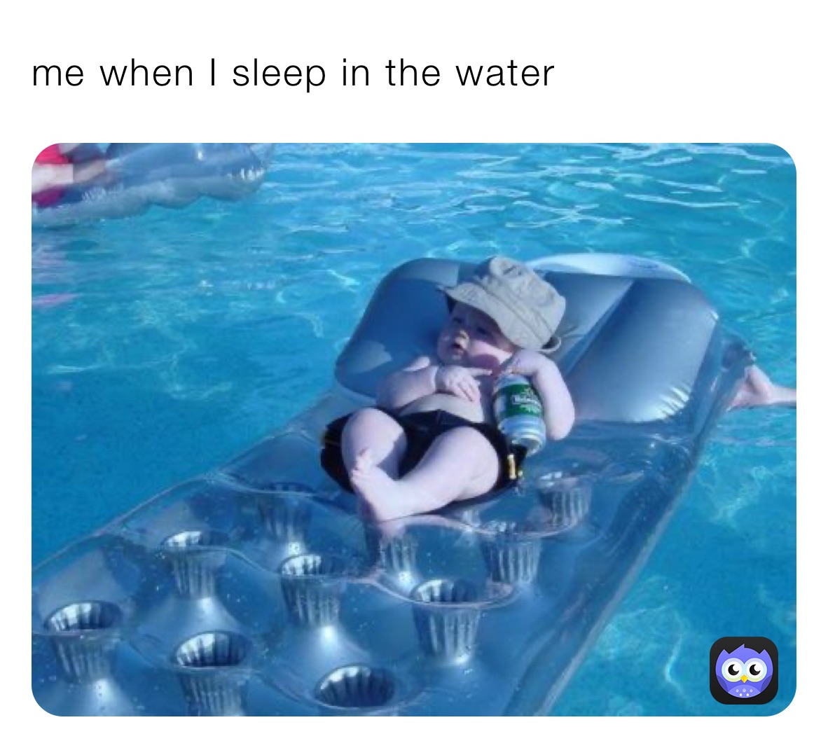 me when I sleep in the water