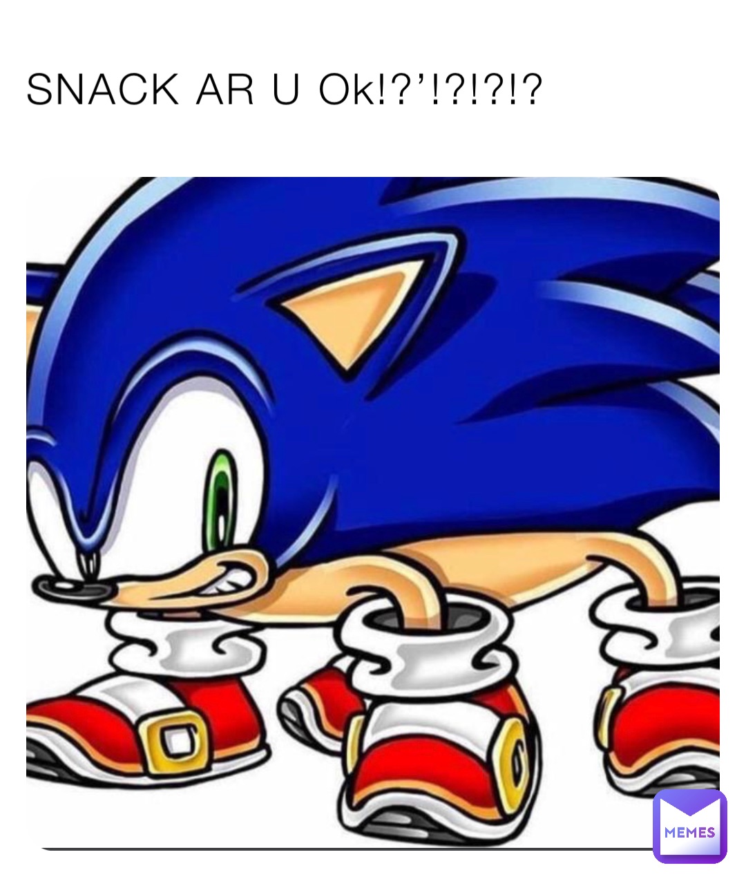 SNACK AR U Ok!?’!?!?!?