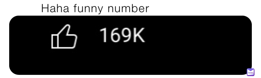 Haha funny number