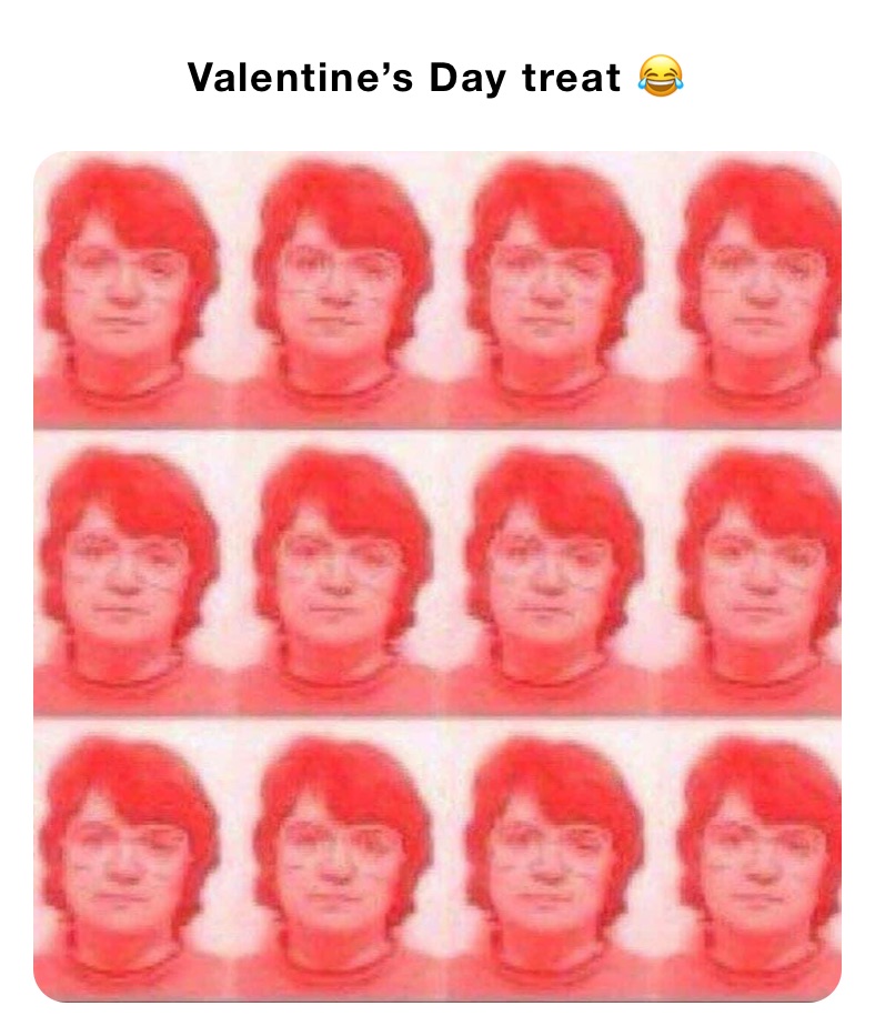 Valentine’s Day treat 😂