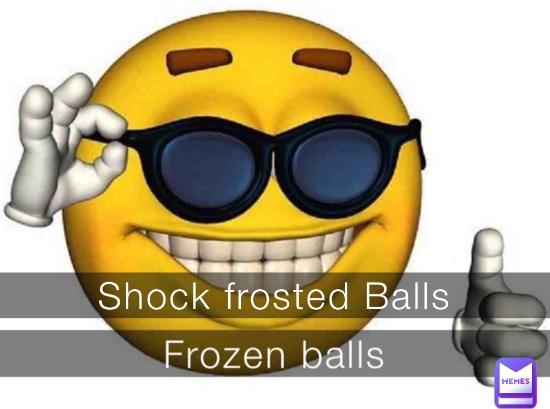 Shock frosted Balls