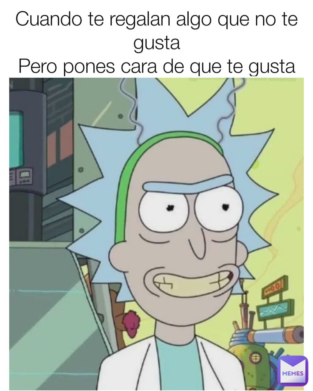 Cuando te regalan algo que no te gusta
Pero pones cara de que te gusta