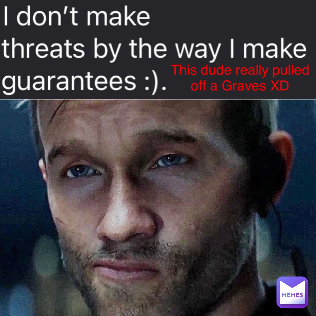 This dude really pulled off a Graves XD
