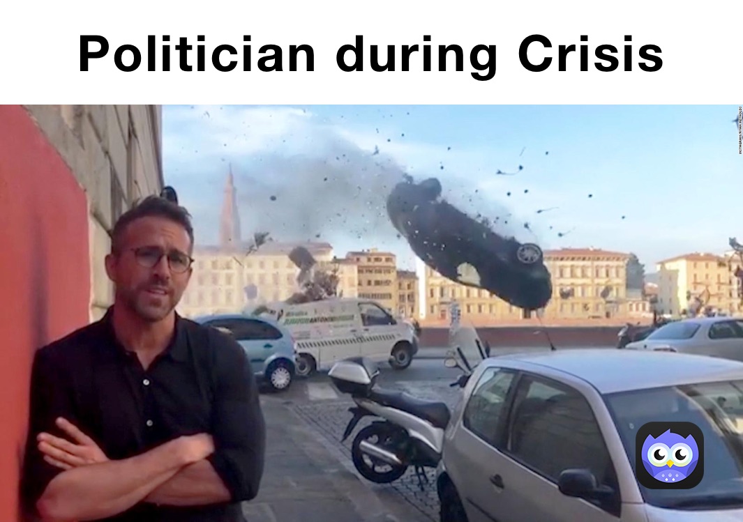 Politician during Crisis    
