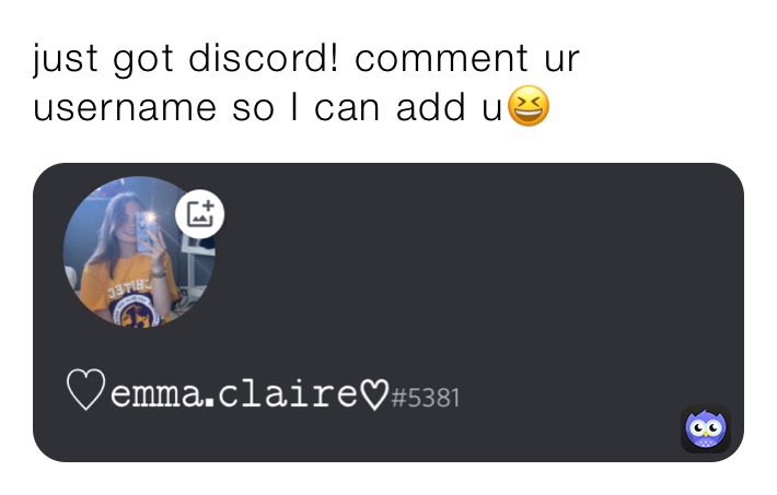 just got discord! comment ur username so I can add u😆