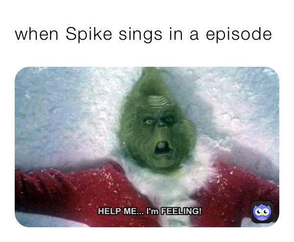 when Spike sings in a episode 