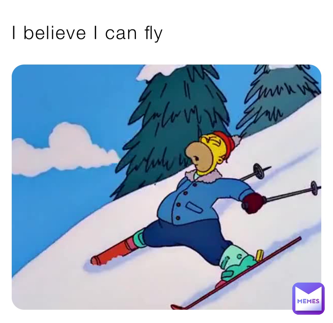 I believe I can fly