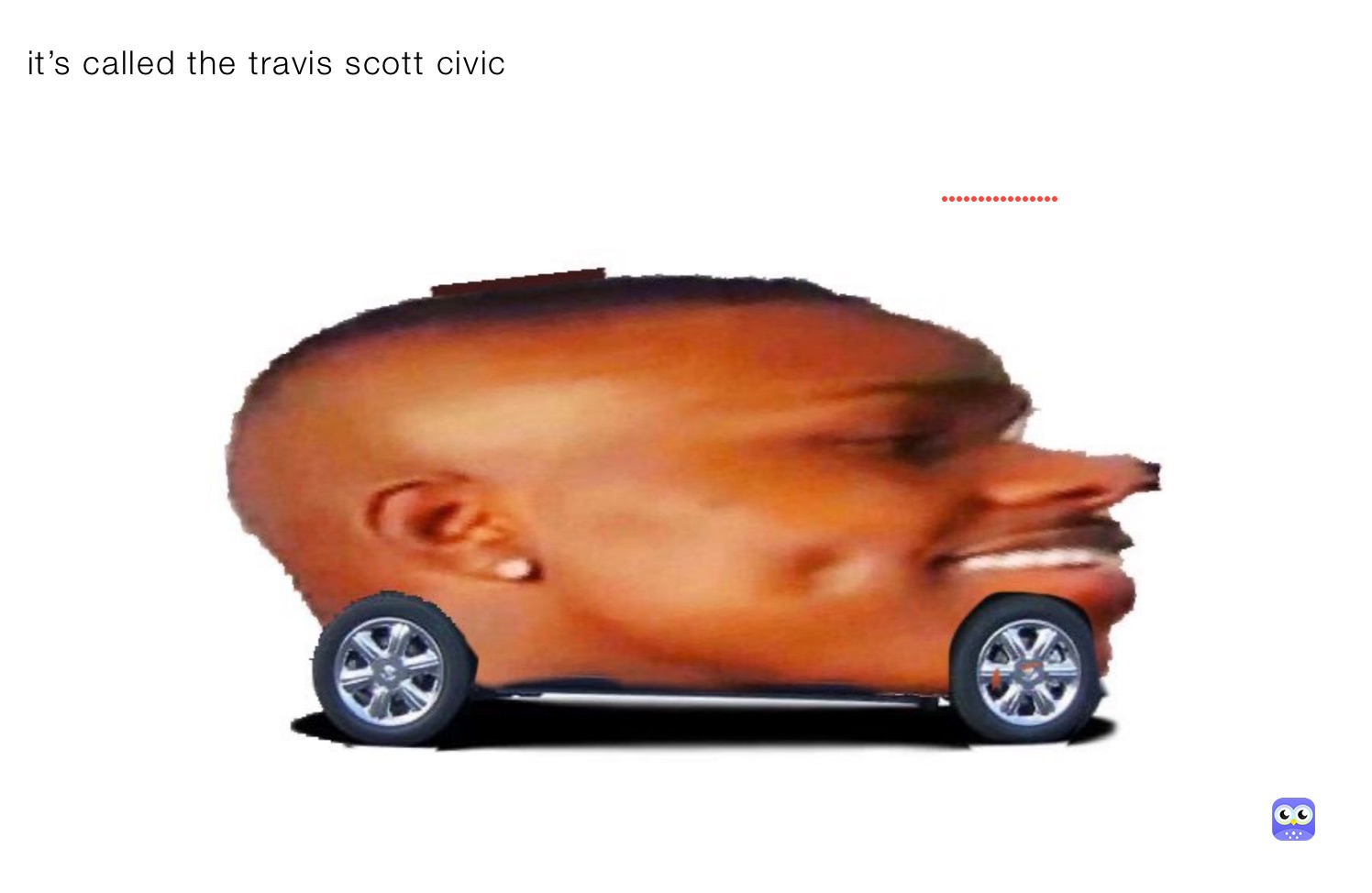 it’s called the travis scott civic