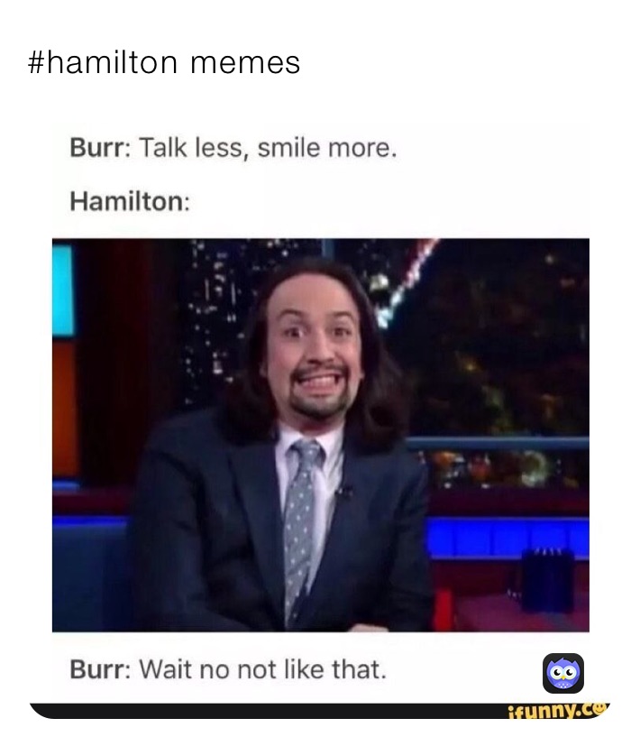 #hamilton memes | @Hamilton_memes815 | Memes