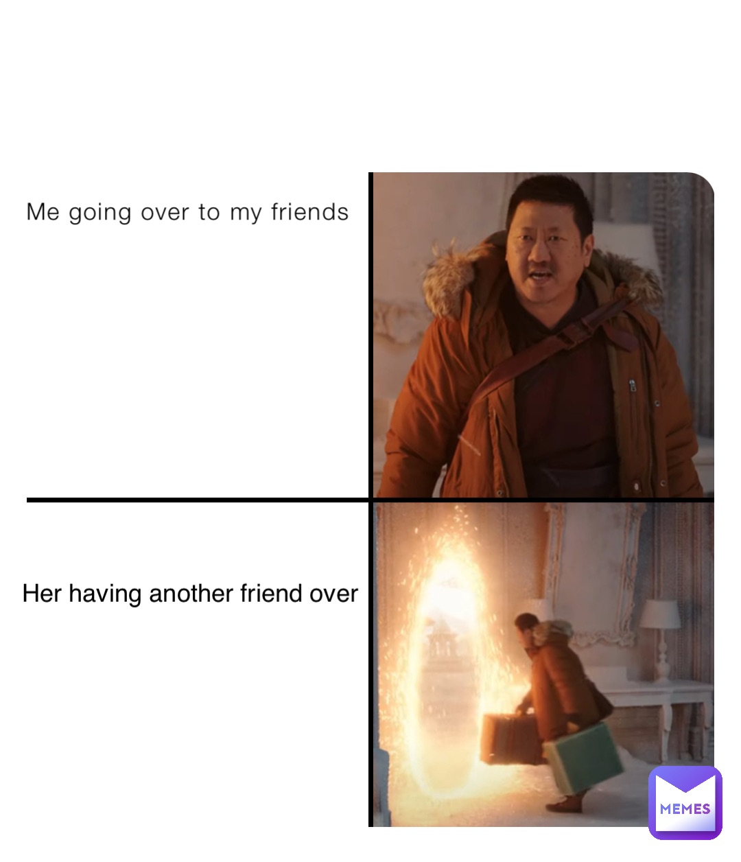 Me going over to my friends Her having another friend over