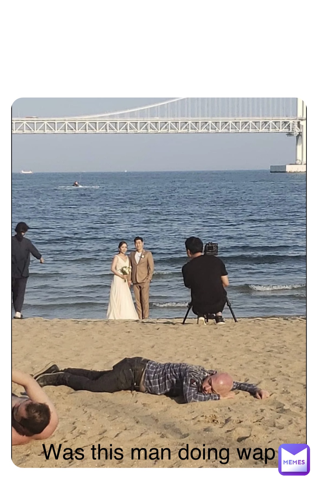 Double tap to edit Was this man doing wap