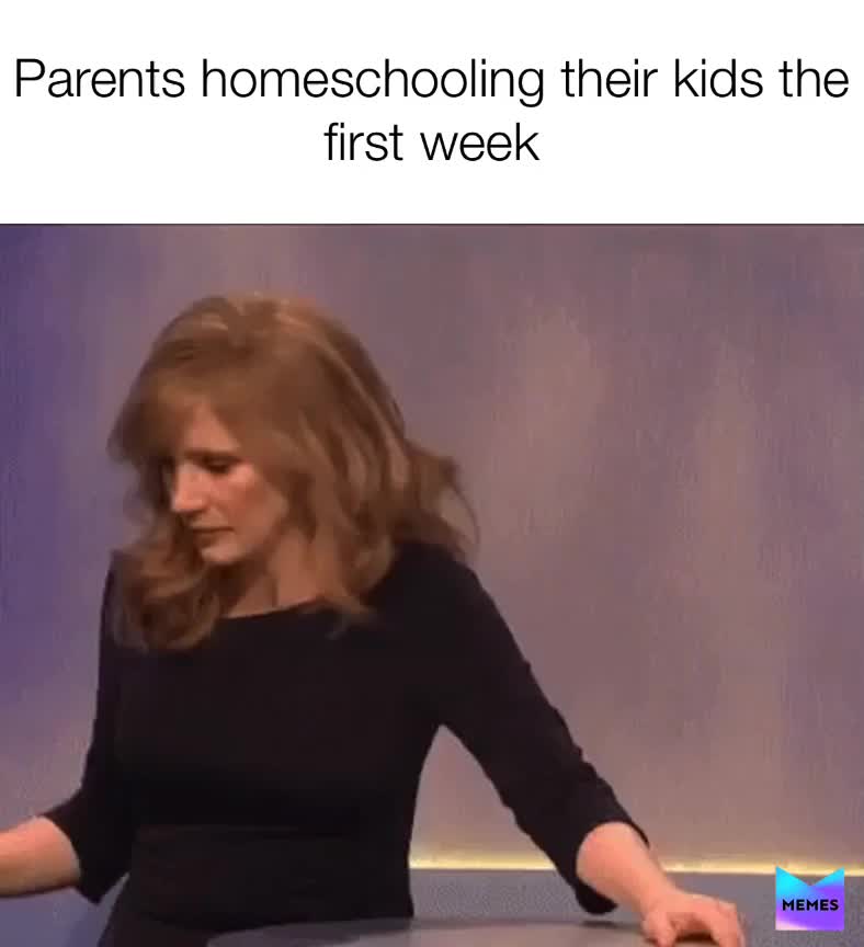 Parents don’t know till they know lol  #parents  #kids  #homeschool  #teacher  #coronavirus  #funny  #funnymemes