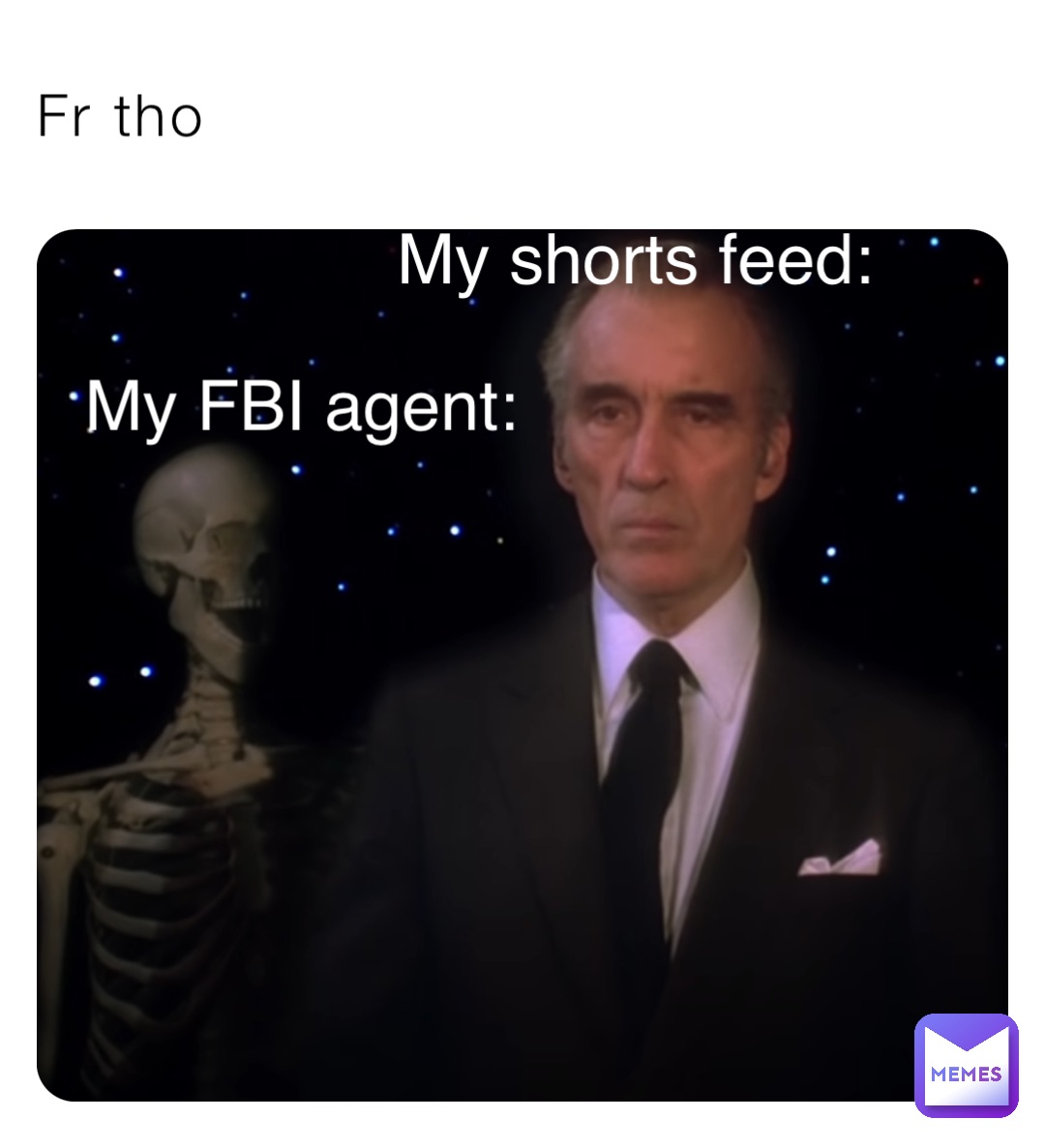 Fr tho My shorts feed: My FBI agent: