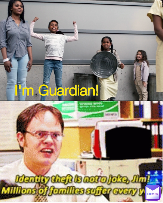 I'm Guardian!