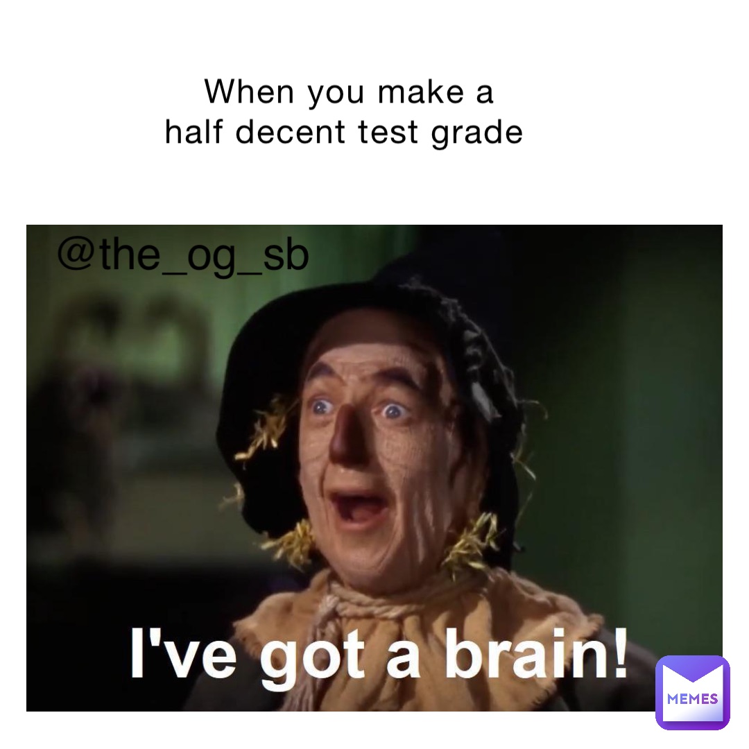 When you make a half decent test grade @the_og_sb