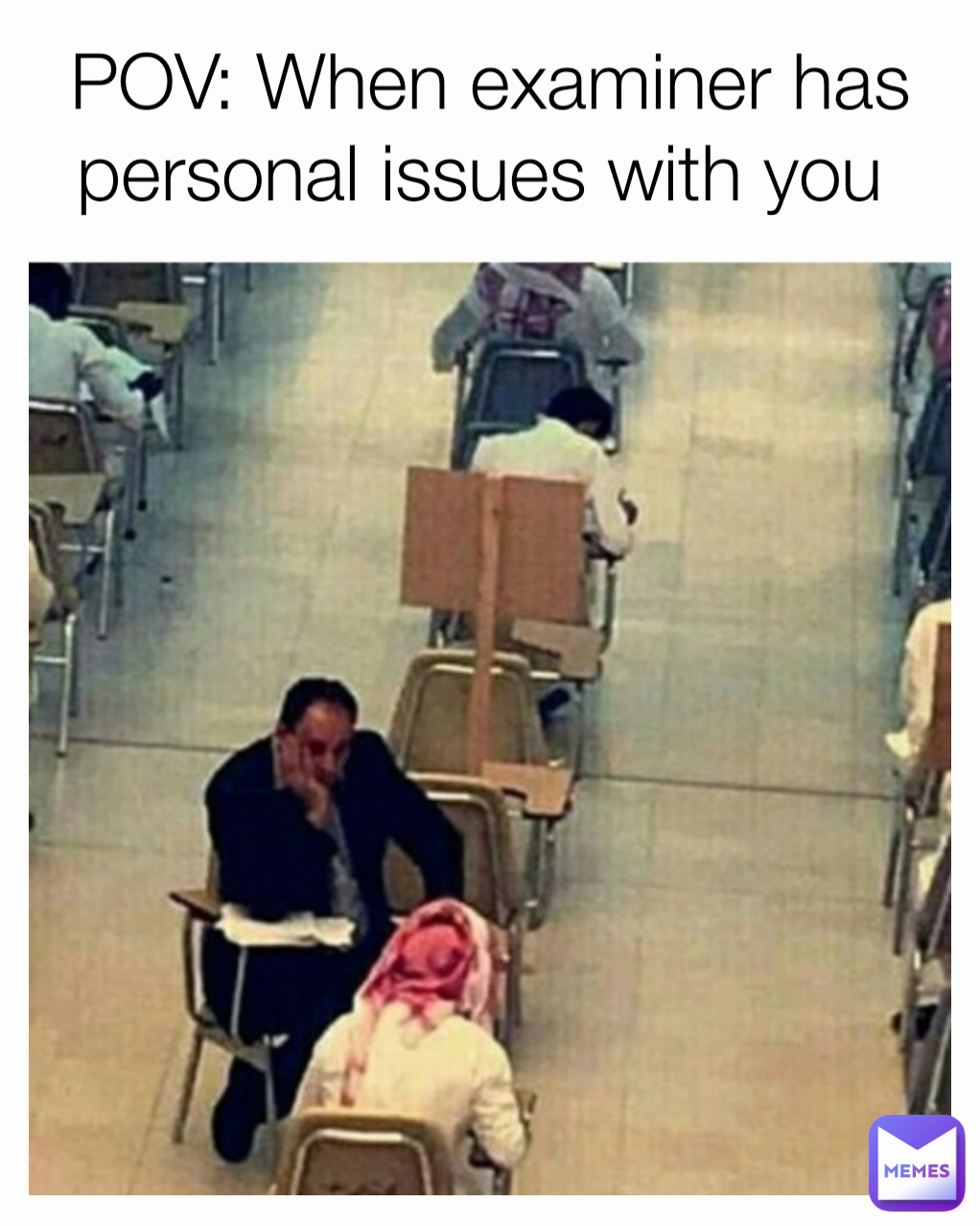 POV: When examiner has personal issues with you 