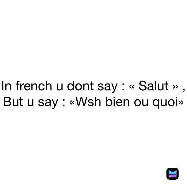  #french #frenchmemes #soon #comment