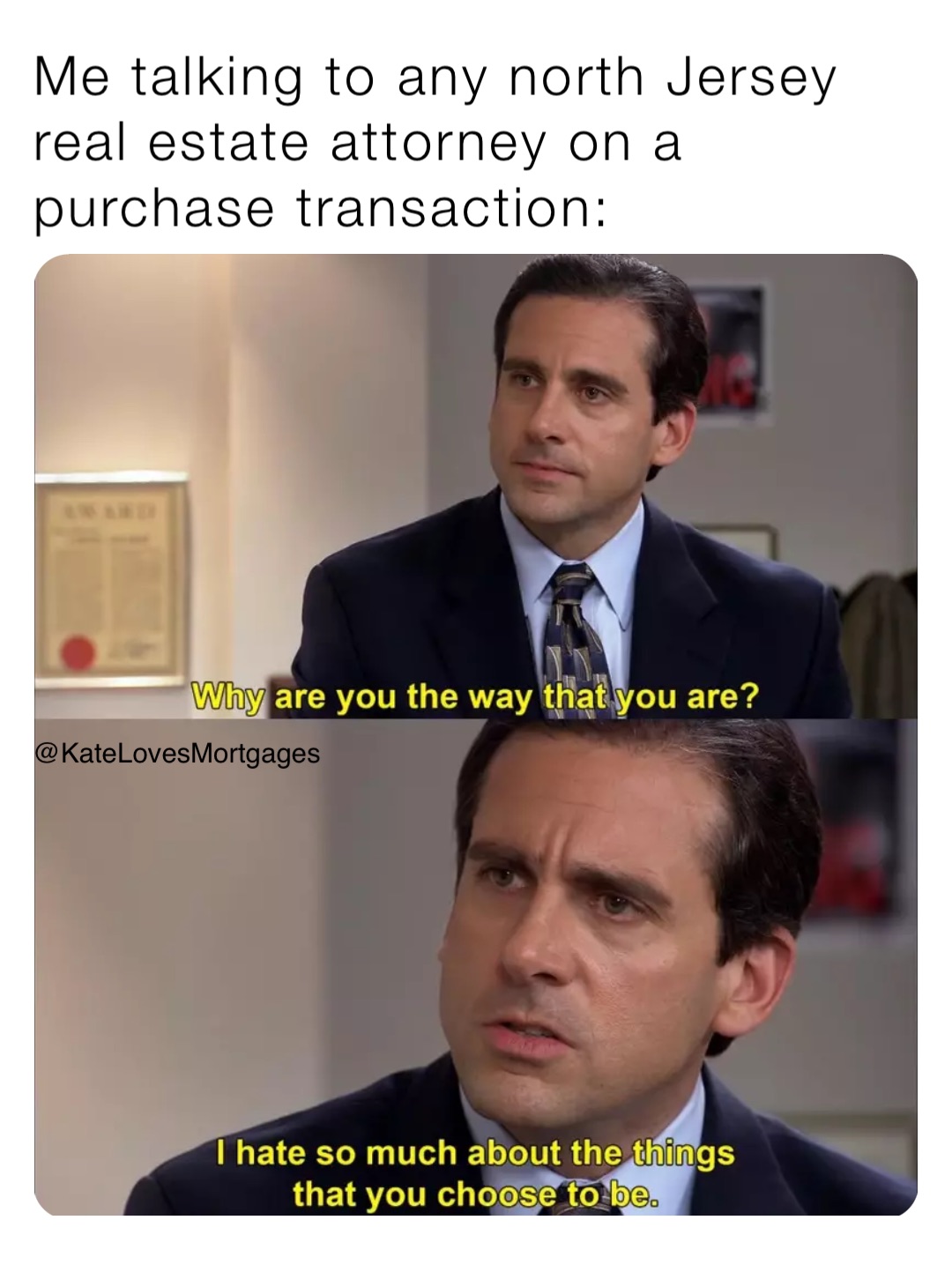 Me talking to any north Jersey real estate attorney on a purchase transaction: