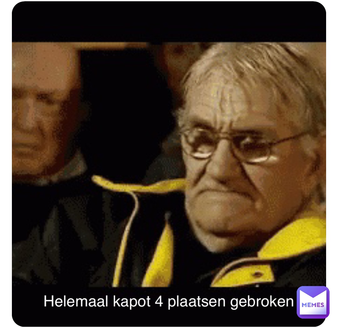 Double tap to edit Helemaal kapot 4 plaatsen gebroken