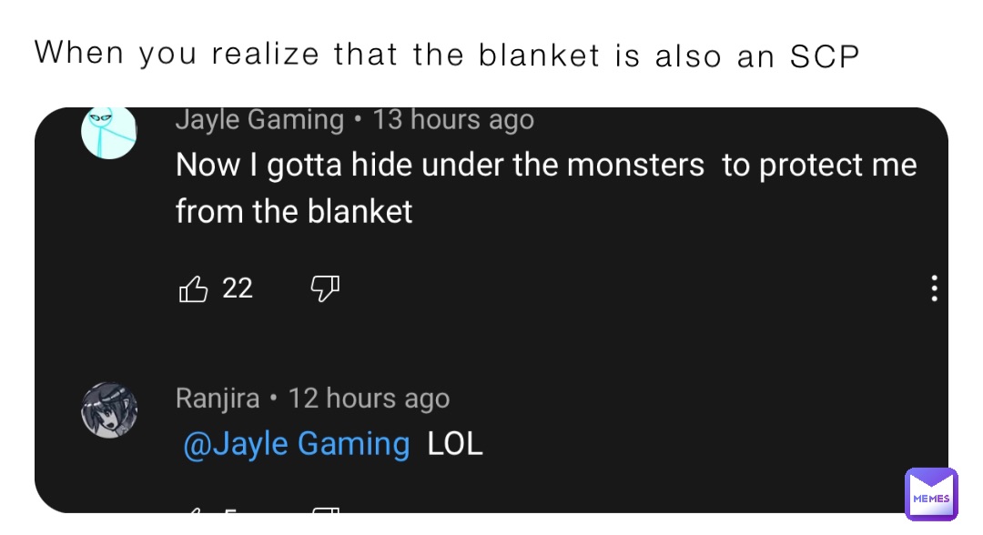 When you realize that the blanket is also an SCP