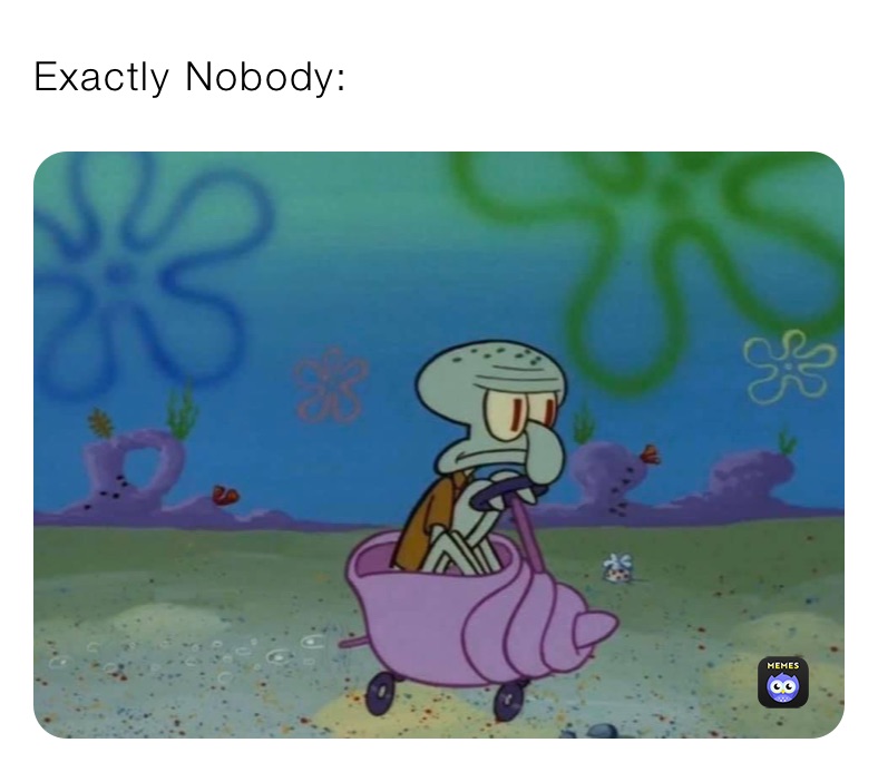 Exactly Nobody: