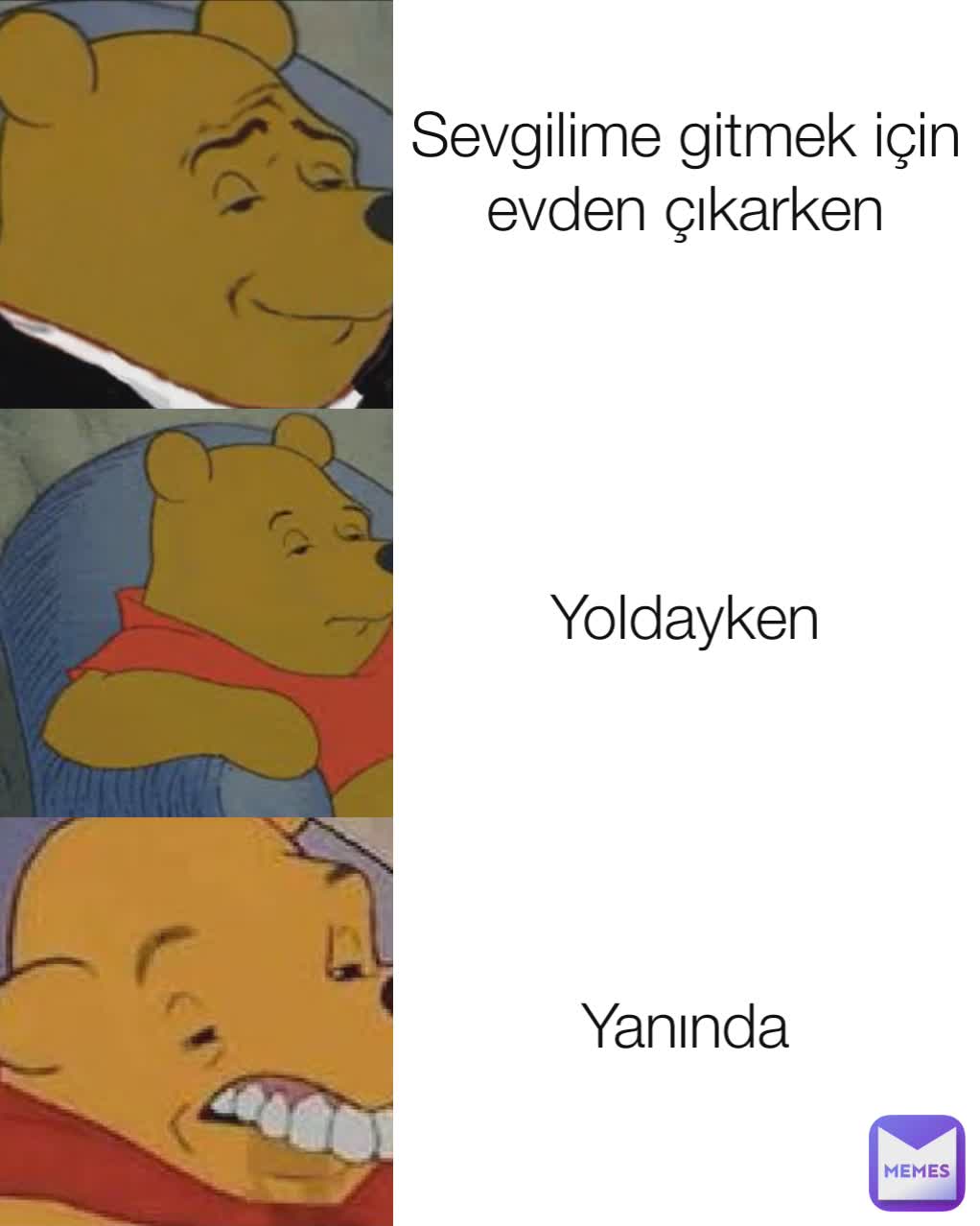 Sevgilime gitmek için evden çıkarken
 Yoldayken Yanında