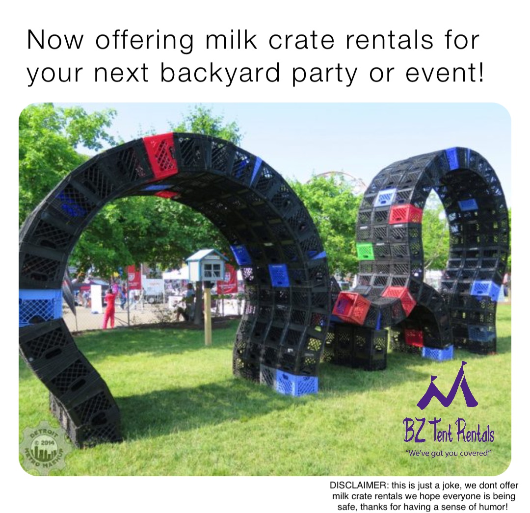 Now offering milk crate rentals for your next backyard party or event! DISCLAIMER: this is just a joke, we dont offer milk crate rentals we hope everyone is being safe, thanks for having a sense of humor!