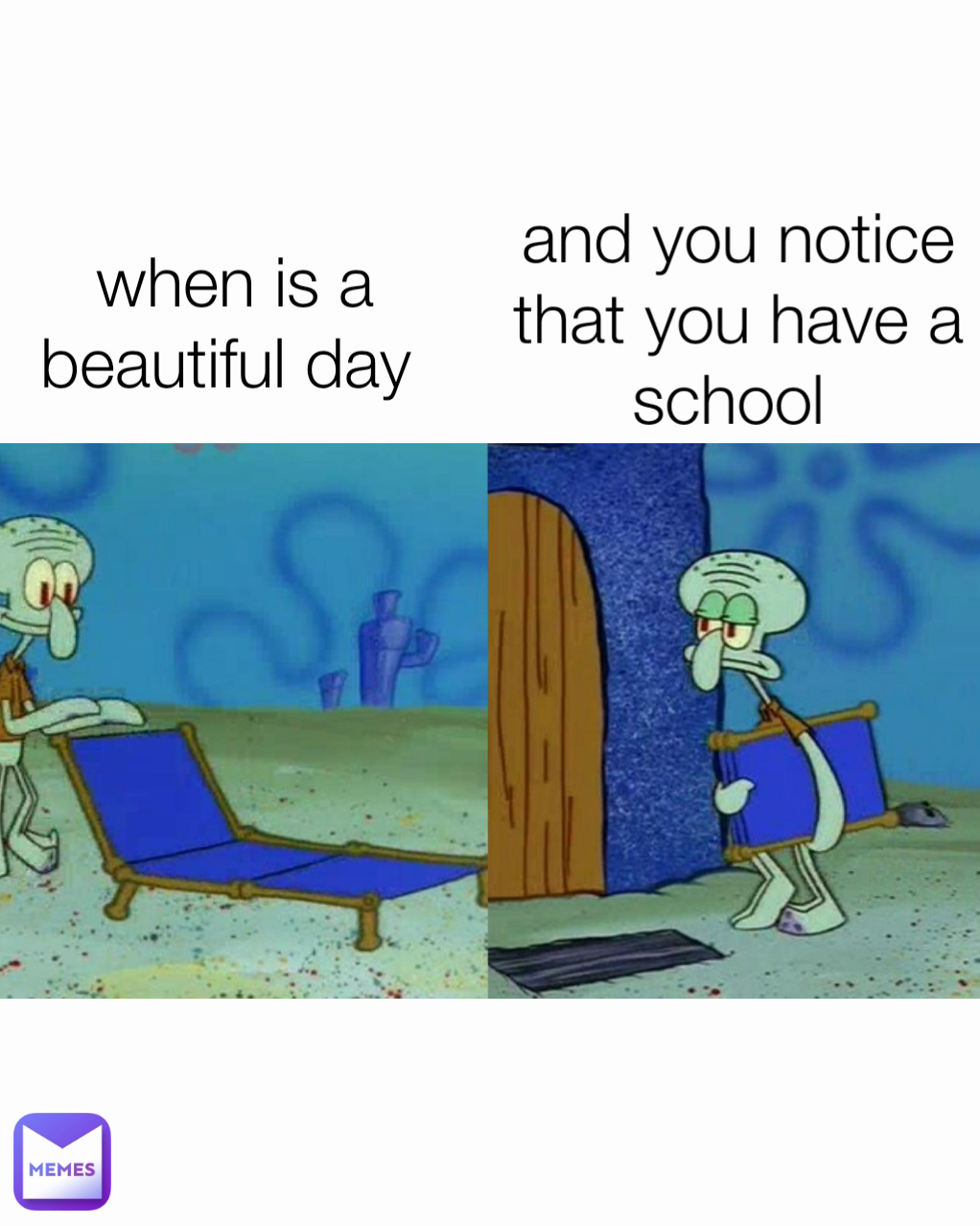 and you notice that you have a school  when is a beautiful day 